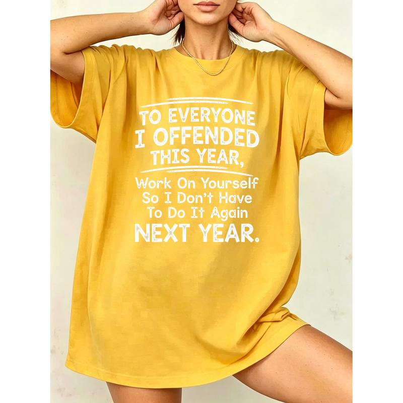 To Everyone I Offended This Year Work On Yourself Funny Sarcastic Slogan Graphic Tee