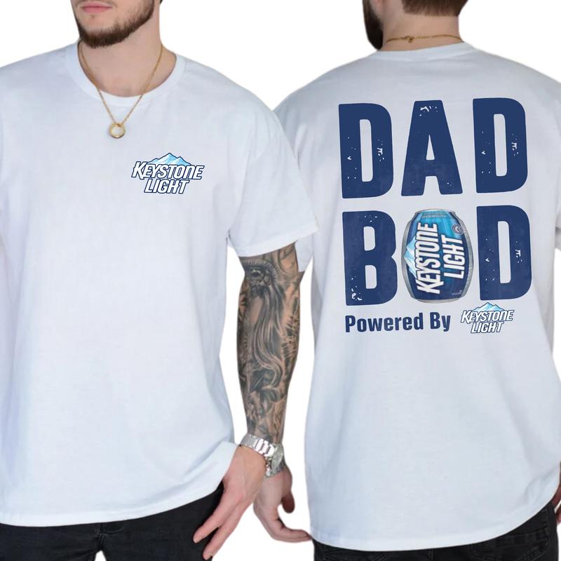 Keystone Light Dad Bod Powered By Coors Light T-shirt Sweatshirt Hoodie 2-Sided