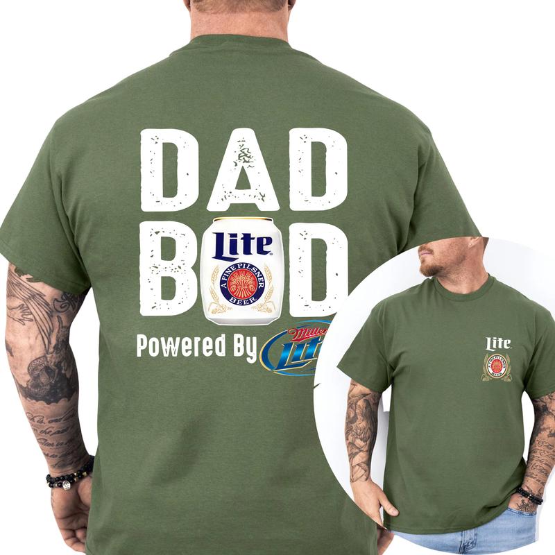 Miller Lite Dad Bod Powered By Miller Lite T-shirt Sweatshirt Hoodie 2 Sided