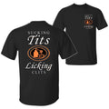 Sucking T and Licking C Funny Titos Drinking Humor Party T-shirt