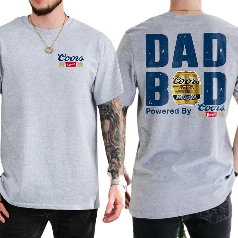 Coors Banquet Original Dad Bod Powered By Coors Light T-shirt Sweatshirt Hoodie 2-Sided