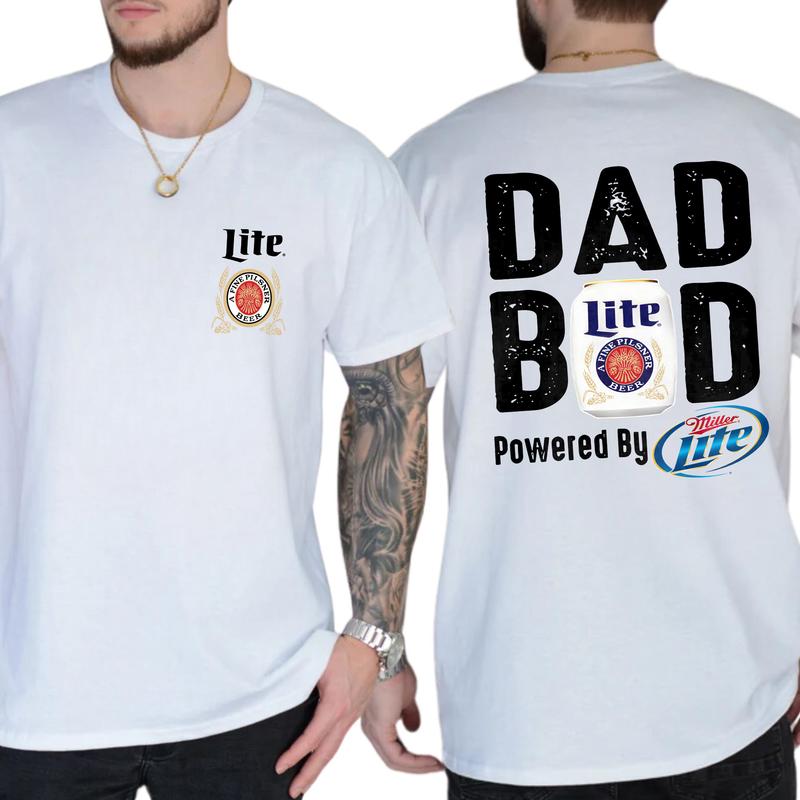 Miller Lite Dad Bod Powered By Miller Lite T-shirt Sweatshirt Hoodie 2 Sided