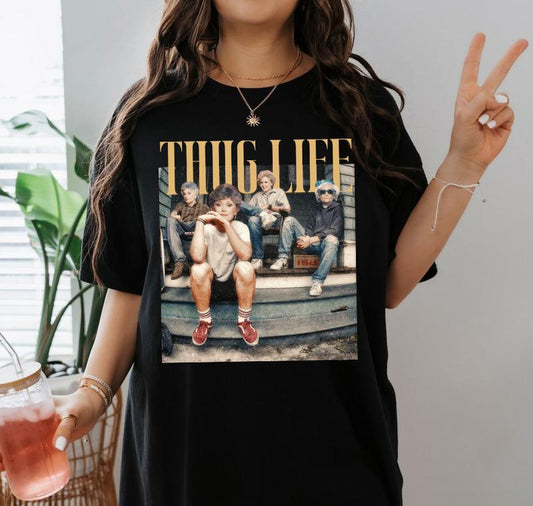 The Golden Girls Thug Life Shirt