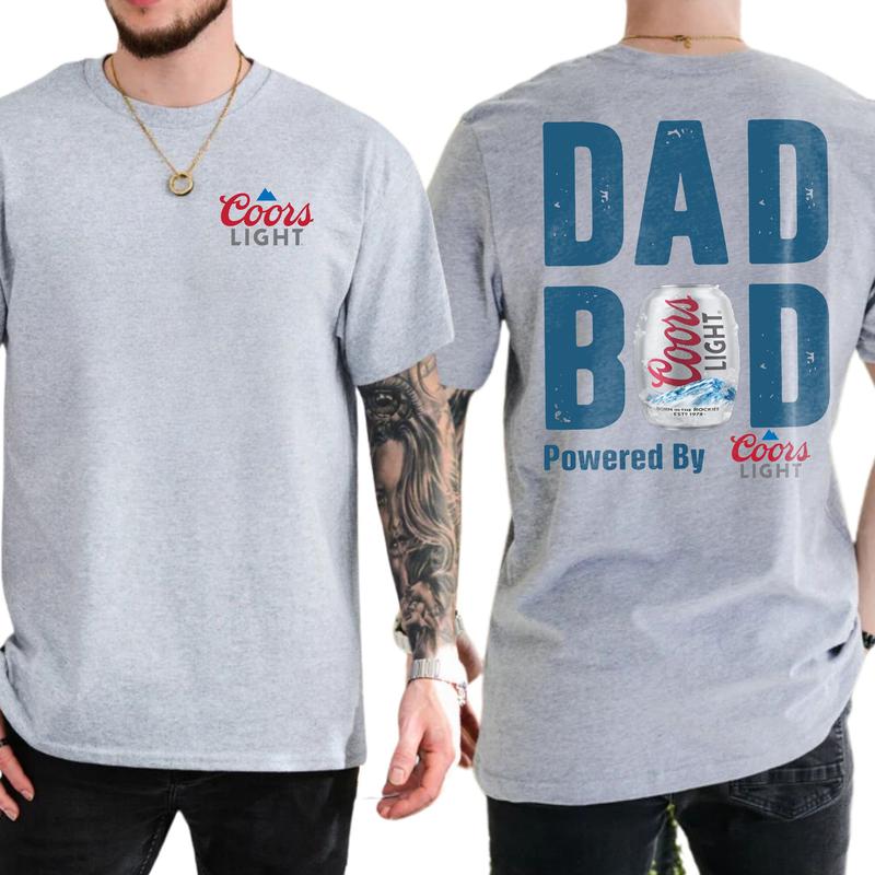 Coors Lite Dad Bod Powered By Coors Light T-shirt Sweatshirt Hoodie 2-Sided