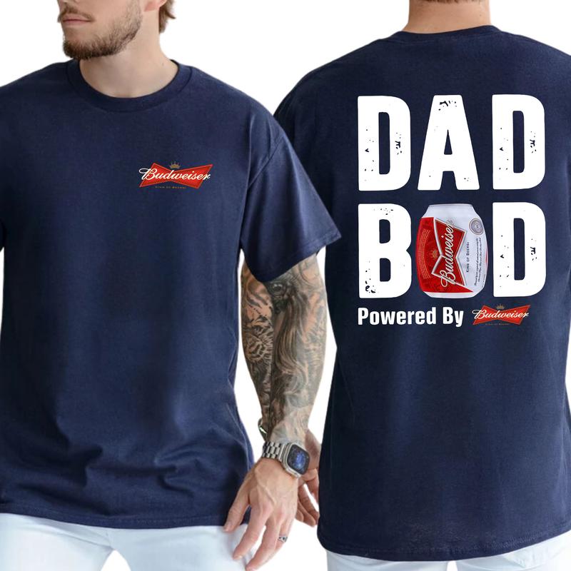 Budweiser Dad Bod Powered By Coors Light T-shirt Sweatshirt Hoodie 2-Sided