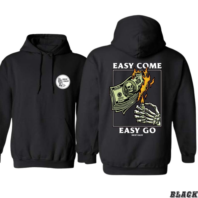Rest Easy T-shirt /Sweatshirt/Hoodie - Easy Come Easy Go Skeleton Design